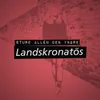 About Landskronatös Song