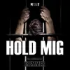 About Hold mig Song