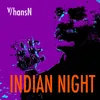 About Indian Night Song