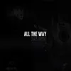 About All the Way Song