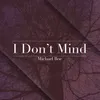 About I Don't Mind Song