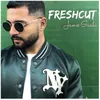 About Fresh Cut Song