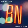 Bøjet I Neon (radio edit)