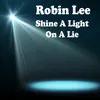 Shine a Light on a Lie-Robin Le