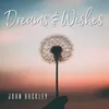 Dreams & Wishes