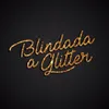 Blindada a Glitter