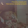 About Pra Nosso Neném Dormir Song