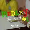 About Medley da Vila No. 1 Song