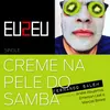 Creme Na Pele do Samba-Ao Vivo