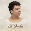 About Ele Sonha Song