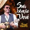 About Sua Bênção Vovó Song