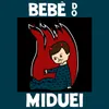 About Bebê do Miduei Song