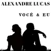 About Você e Eu-Radio Edit Song