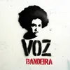 Voz Bandeira