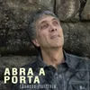 About Abra a Porta Song