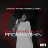 From Within (The Unreleased Mixes)-Downtempo Extended Mix