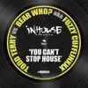 About You Can't Stop House Song