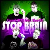 Stop Brain