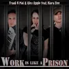 Work Is Like a Prison-Frank K Pini Deepstep Mix