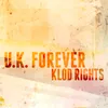 U.K. Forever-Klod Rights Original