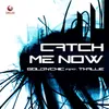 Catch Me Now-Club Mix