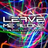 Leave Me Alone-Daniele Ceccarini Radio Edit