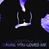 Cause You Loved Me-Original Mix