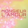 Monsieur l'amour-House Mix