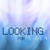 Looking for Heaven-Radio Edit