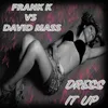 Dress It Up-David Mass Original Mix
