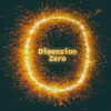 Dimension Zero-Dimension Remastered