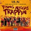 Young Niggas Trappin (feat. Philthy Rich, Tadoe & Juice da Savage)