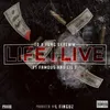 About Life I Live (feat. F1 Famous & Lil E) Song