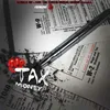 About No Tax Money Song