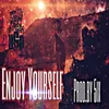 About Enjoy Yourself Song