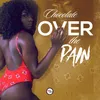 About Over the Pain Song