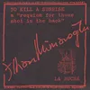 To Kill a Sunrise: A Requiem for Those Shot in the Back - A Composition of Agitprop Music for Electromagnetic Tape