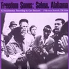 Ain't Gonna Let Nobody Turn Me 'Round / Freedom, Freedom, Freedom / Oh Wallace (Medley)