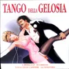 Tango Della Gelosia