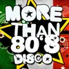 More Than 80's Disco (Continuous Session)