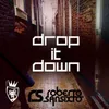 Drop It Down-Radio Edit