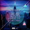 Like We Used To-Radio Edit