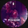 About El Pescador-Edit Song