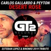 Desert Rose-Esteban Lopez & Binomio 2019 Tribute Edit
