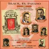 Black, El Payaso-Escena Y Danzas (1ª Parte)