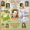 About La Blanca Doble: Humorada Cómico Lírica-La Blanca Doble Song