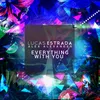 About Everything with You Song