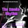 The Smoke Rhythm