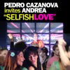 Selfish Love (P. Carrilho & Nanau Remix)