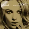 About Hide U-Matt Nash & Danny Dove Remix Song